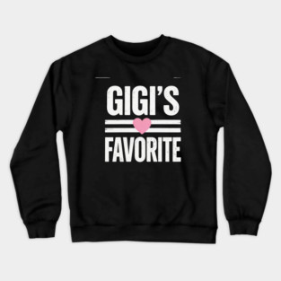 Gigi's Favorite Grandma Love Crewneck Sweatshirt