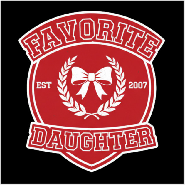 Favorite Daughter Est 2007 Gift For Daughter Wall Art by ArtistTee ⭐⭐⭐⭐⭐
