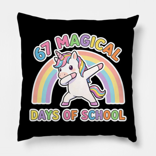 67 Magical Days Of School Unicorn Dab Rainbow Pillow by ArtistTee ⭐⭐⭐⭐⭐
