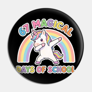 67 Magical Days Of School Unicorn Dab Rainbow Pin