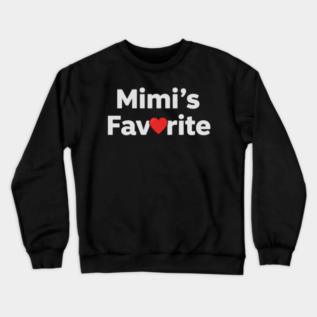 Mimi's Favorite Crewneck Sweatshirt by ArtistTee ⭐⭐⭐⭐⭐