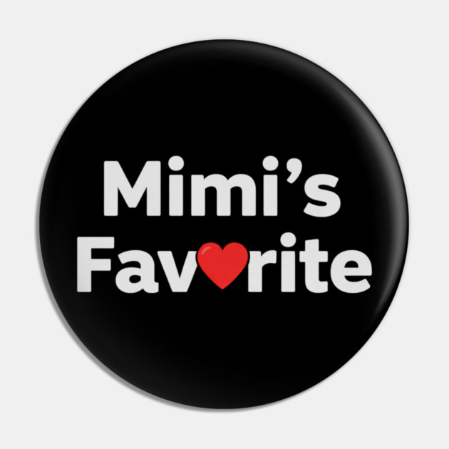 Mimi's Favorite Pin by ArtistTee ⭐⭐⭐⭐⭐