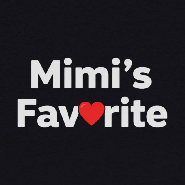 Mimi's Favorite by ArtistTee ⭐⭐⭐⭐⭐