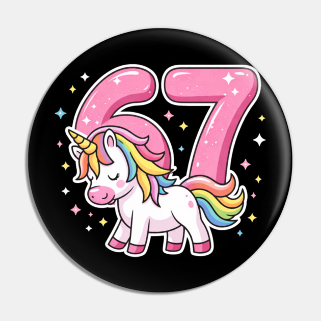 67 Unicorn Birthday Celebration Pin by ArtistTee ⭐⭐⭐⭐⭐