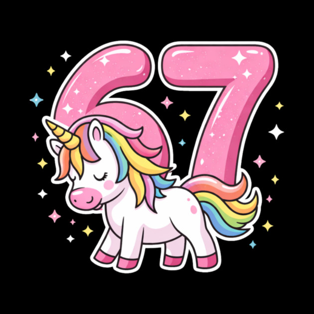 67 Unicorn Birthday Celebration by ArtistTee ⭐⭐⭐⭐⭐