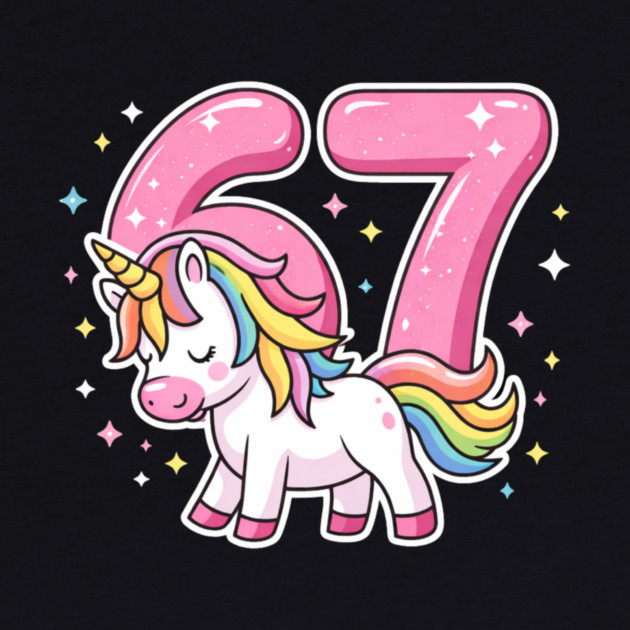 67 Unicorn Birthday Celebration by ArtistTee ⭐⭐⭐⭐⭐