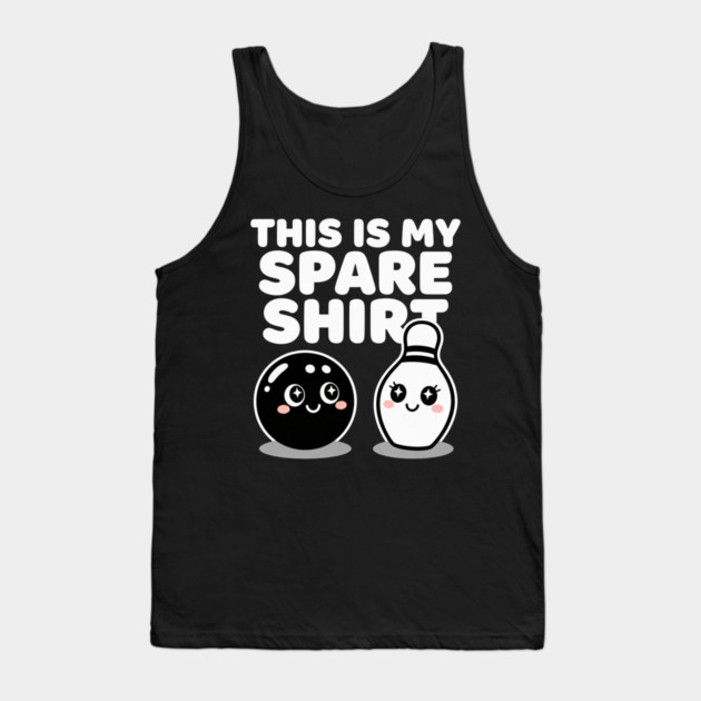 This Is My Spare Shirt Bowling Humor Bowler Tank Top by ArtistTee ⭐⭐⭐⭐⭐