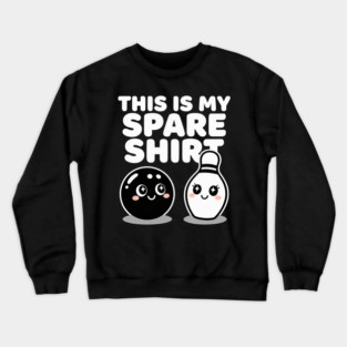 This Is My Spare Shirt Bowling Humor Bowler Crewneck Sweatshirt