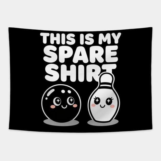 This Is My Spare Shirt Bowling Humor Bowler Tapestry by ArtistTee ⭐⭐⭐⭐⭐