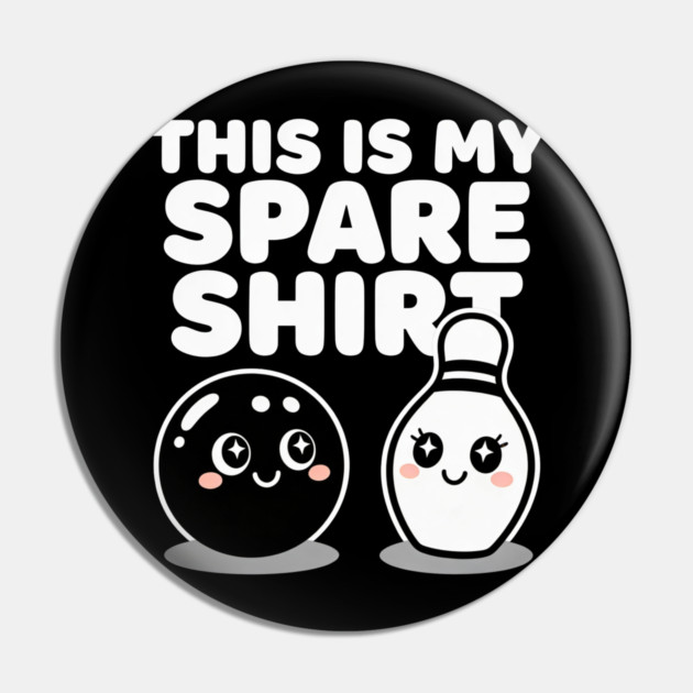 This Is My Spare Shirt Bowling Humor Bowler Pin by ArtistTee ⭐⭐⭐⭐⭐