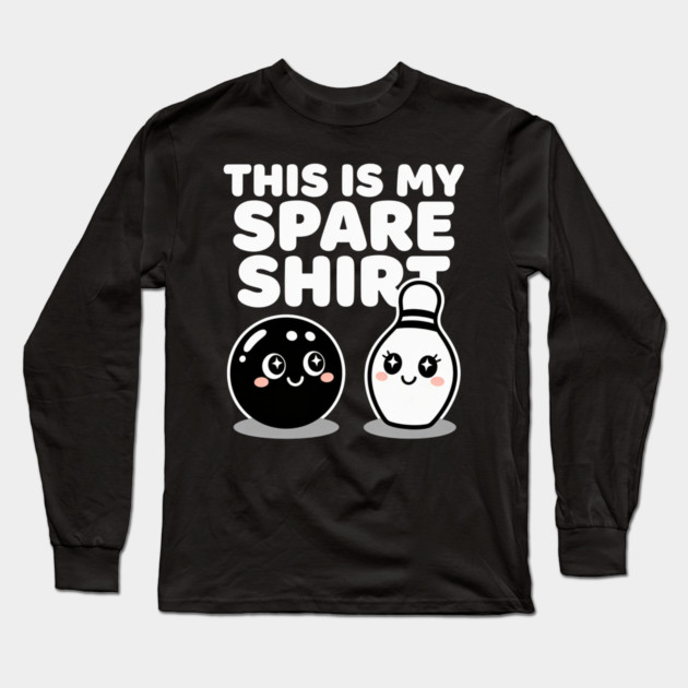 This Is My Spare Shirt Bowling Humor Bowler Long Sleeve T-Shirt by ArtistTee ⭐⭐⭐⭐⭐