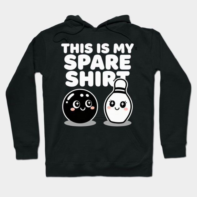 This Is My Spare Shirt Bowling Humor Bowler Hoodie by ArtistTee ⭐⭐⭐⭐⭐