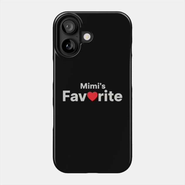 Mimi's Favorite Love Gift For Mimi Phone Case by ArtistTee ⭐⭐⭐⭐⭐