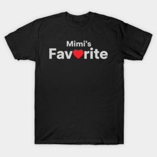 Mimi's Favorite Love Gift For Mimi T-Shirt