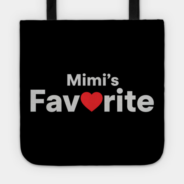 Mimi's Favorite Love Gift For Mimi Tote by ArtistTee ⭐⭐⭐⭐⭐