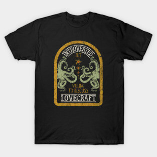 Introverted but Lovecraft T-Shirt
