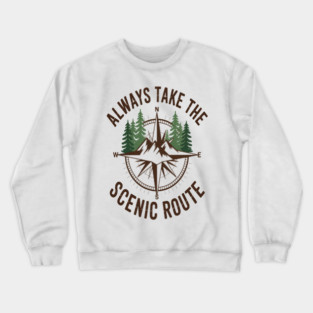 Always Take The Scenic Route Compass Crewneck Sweatshirt