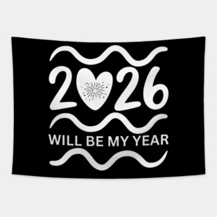 2026-Will-Be-My-Year Tapestry