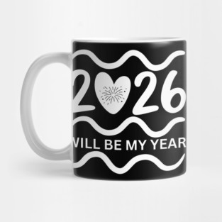 2026-Will-Be-My-Year Mug