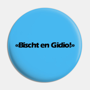 Bischt en Gidio Pin