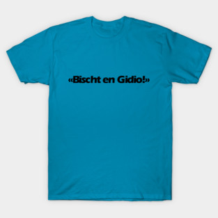 Bischt en Gidio T-Shirt
