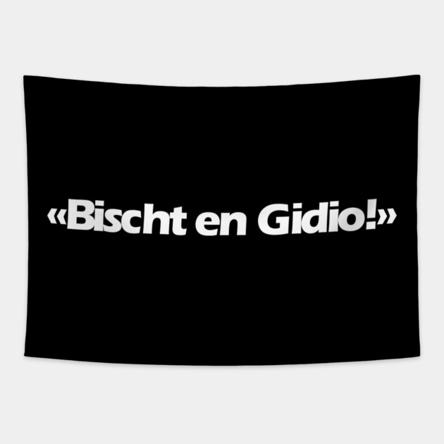 Bischt en Gidio! weiss Tapestry by Fasnacht Herisau