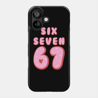 Six Seven 67 Heart Valentine's Day Phone Case
