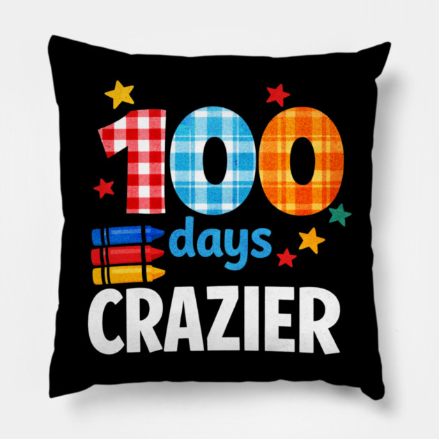 Funny Plaid Student Crazier 100 Days School Classroom Celebration Pillow by shirtlux