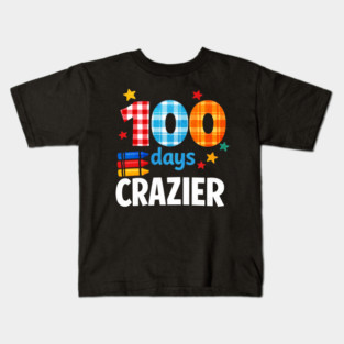 Funny Plaid Student Crazier 100 Days School Classroom Celebration Kids T-Shirt