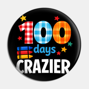 Funny Plaid Student Crazier 100 Days School Classroom Celebration Pin