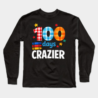 Funny Plaid Student Crazier 100 Days School Classroom Celebration Long Sleeve T-Shirt