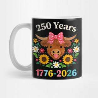 Funny Sarcasm Highland Cow Happy 250 Years America Mug