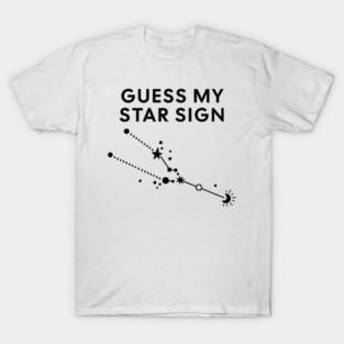 Guess My Star Sign – Taurus Zodiac, Astrology Constellation - Black Print T-Shirt