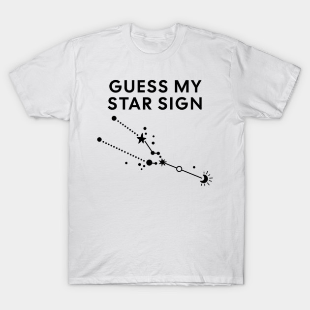 Guess My Star Sign – Taurus Zodiac, Astrology Constellation - Black Print T-Shirt by Designed By Marty