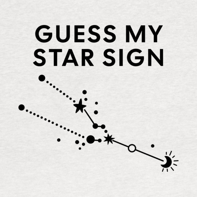 Guess My Star Sign – Taurus Zodiac, Astrology Constellation - Black Print by Designed By Marty