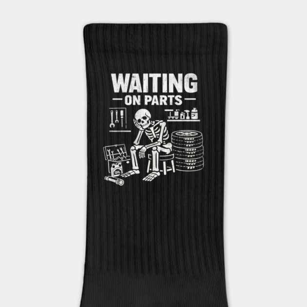 Funny Skeleton Mechanic Waiting On Parts Auto Technician by shirtlux