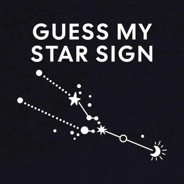 Guess My Star Sign – Taurus Zodiac, Astrology Constellation - White Print by Designed By Marty