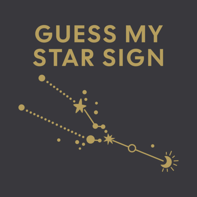 Guess My Star Sign – Taurus Zodiac, Astrology Constellation - Antique Gold Print by Designed By Marty