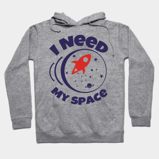 I Need My Space Antisocial Nerd Humor Hoodie by Anticorporati
