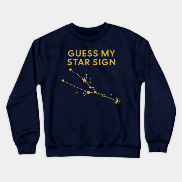 Guess My Star Sign – Taurus Zodiac, Astrology Constellation - Classic Gold Print Crewneck Sweatshirt by Designed By Marty
