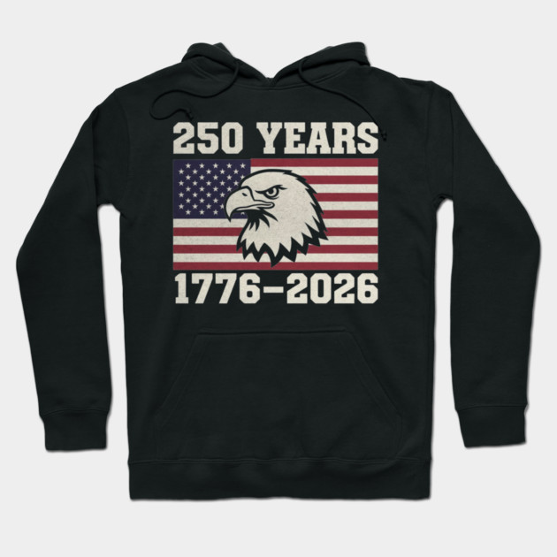 Vintage United States 250 Year Quarter Millennium Anniversary America Hoodie by shirtlux