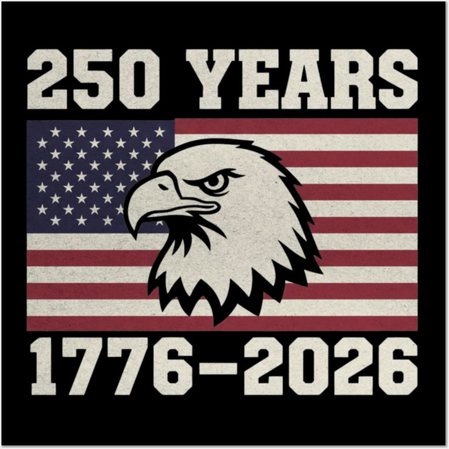 Vintage United States 250 Year Quarter Millennium Anniversary America Wall Art by shirtlux