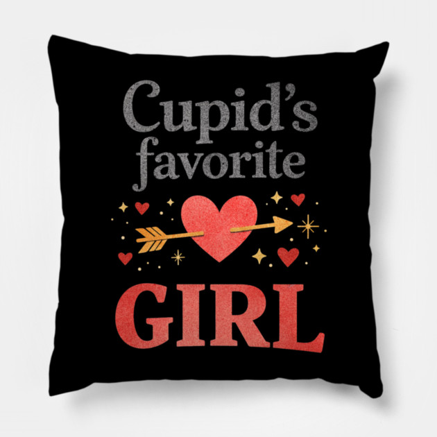 Cute Cupid Favorite Girl Valentine Funny Romantic Heart Theme Pillow by shirtlux