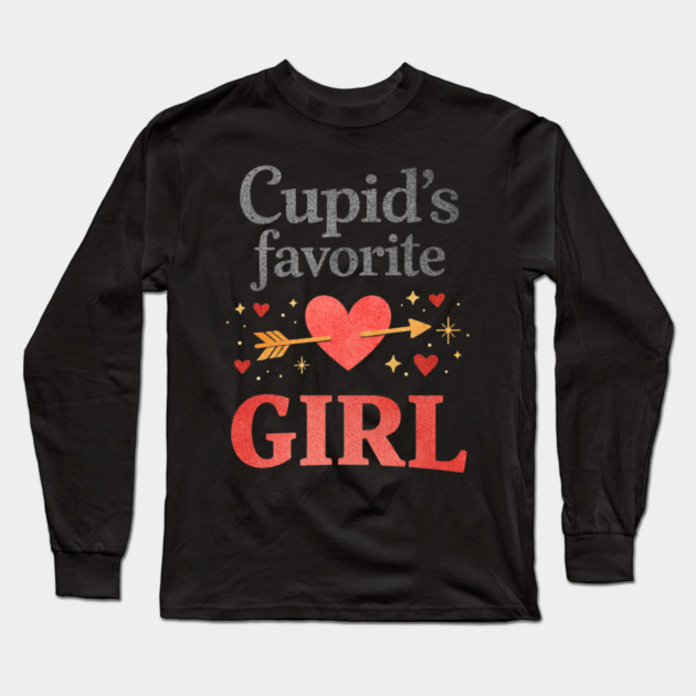 Cute Cupid Favorite Girl Valentine Funny Romantic Heart Theme Long Sleeve T-Shirt by shirtlux