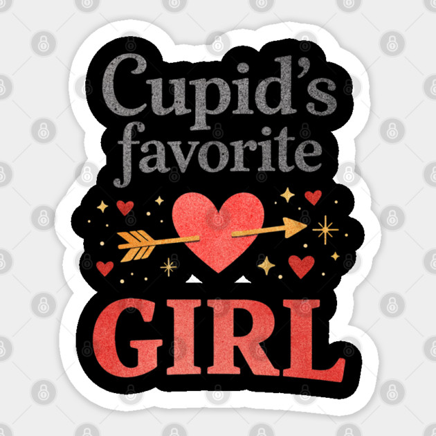 Cute Cupid Favorite Girl Valentine Funny Romantic Heart Theme Sticker by shirtlux