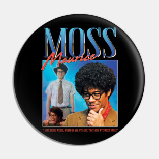 The IT Crowd Maurice Moss Pin