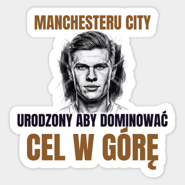 Manchester City: Built to Dominate Magnet by Muhammad Naveed Khan