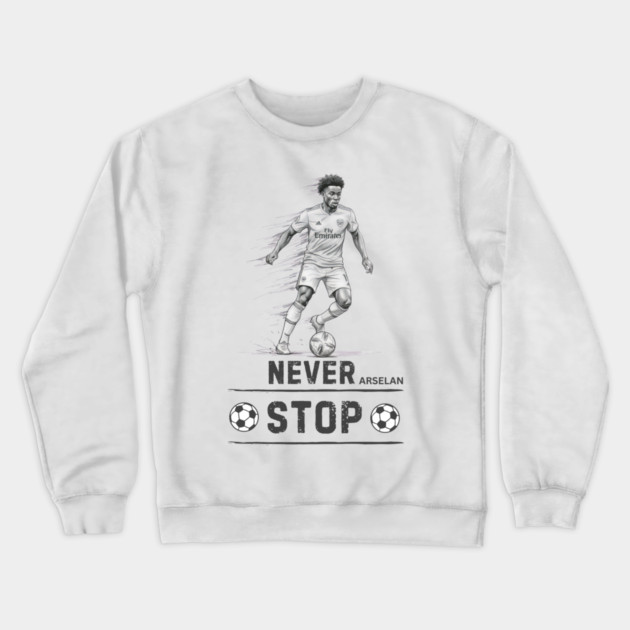 Arsenal: Never Stop" Crewneck Sweatshirt by Muhammad Naveed Khan