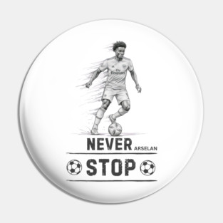 Arsenal: Never Stop" Pin