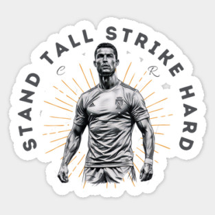 "Cristiano Ronaldo: Stand Tall, Strike Hard" Sticker